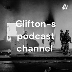 Clifton-s podcast channel 