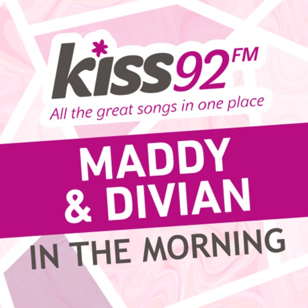 Kiss92 - Maddy & Divian In The Morning Artwork