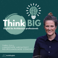 #18 The Power of Community to Learn, Grow and Create Change as an Emerging Architect with Sarah Lebner