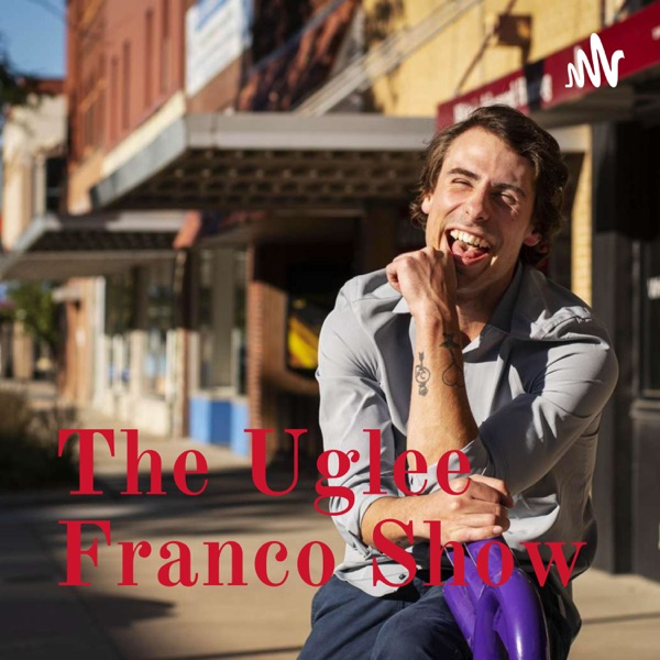 The Uglee Franco Show