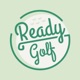 Ready Golf Podcast