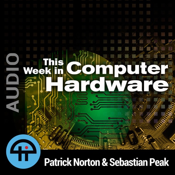 This Week in Computer Hardware (Audio)