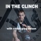 In The Clinch Episode 18. With Erik Paulson Old School Stories in Modern Times