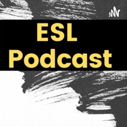 ESL Podcast. Episodio 1 