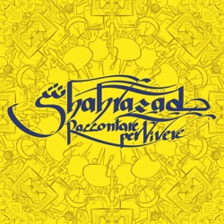 Shahrazad, Raccontare per Vivere