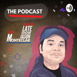 The Not So Late Show With Jason Monteclar