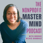 Nonprofit Mastermind Podcast - Brooke Richie-Babbage