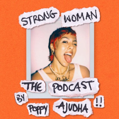 Strong Woman: The Podcast Strong Woman: The Podcast