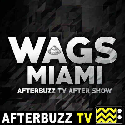 WAGS: Miami Reviews & After Show - AfterBuzz TV WAGS: Miami Reviews & After Show - AfterBuzz TV