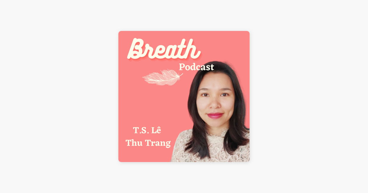 ‎Breath - Thiền định cho cuộc sống hiện đại Trên Apple Podcast