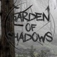 Garden Of Shadows