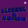 Alcohol and Anime artwork