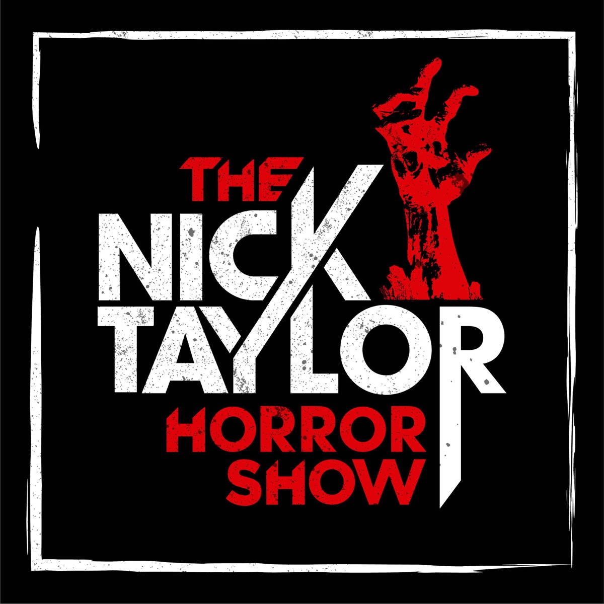 The Nick Taylor Horror Show Podcast Podtail