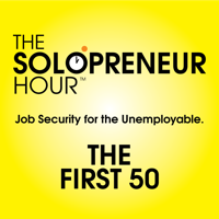 The Solopreneur Hour Podcast - First 50 Episodes podcast
