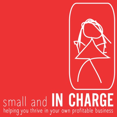 small and IN CHARGE Podcast