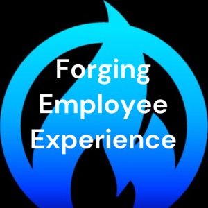 Forging Employee Experience