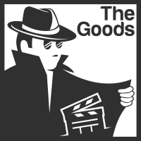 The Goods: A Film Podcast podcast