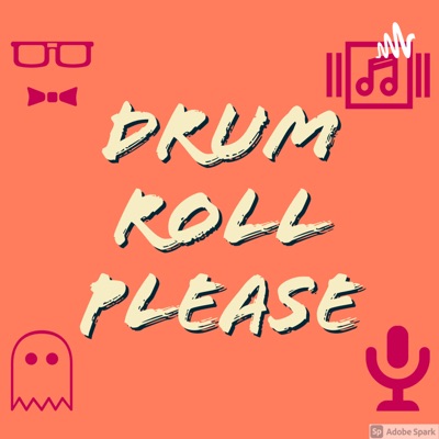 Drum Roll Please | Listen Free on Castbox.