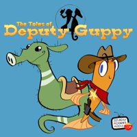 The Tales of Deputy Guppy podcast
