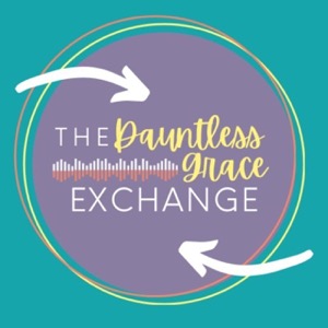 The Dauntless Grace Exchange
