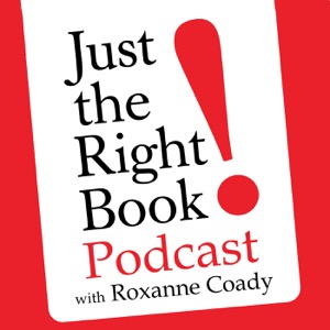Just the Right Book with Roxanne Coady