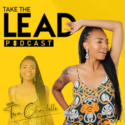 Take The Lead Podcast Take The Lead Podcast