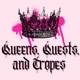 Queens, Quests, and Tropes