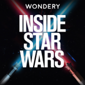 Inside Star Wars - Wondery