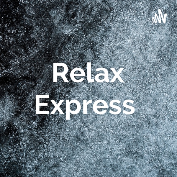 Artwork for Relax Express ✨
