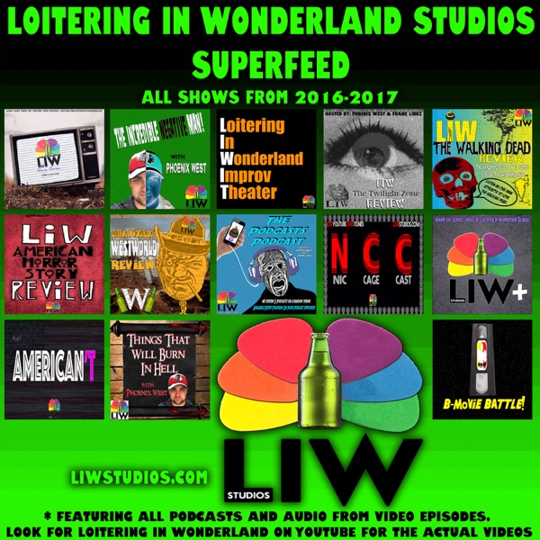Loitering In Wonderland Studios Superfeed 2016-2017
