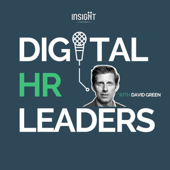 Digital HR Leaders with David Green - David Green