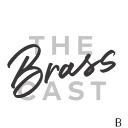 The BrassCast