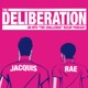 The Deliberation with Jacquis Neal and Rae Sanni