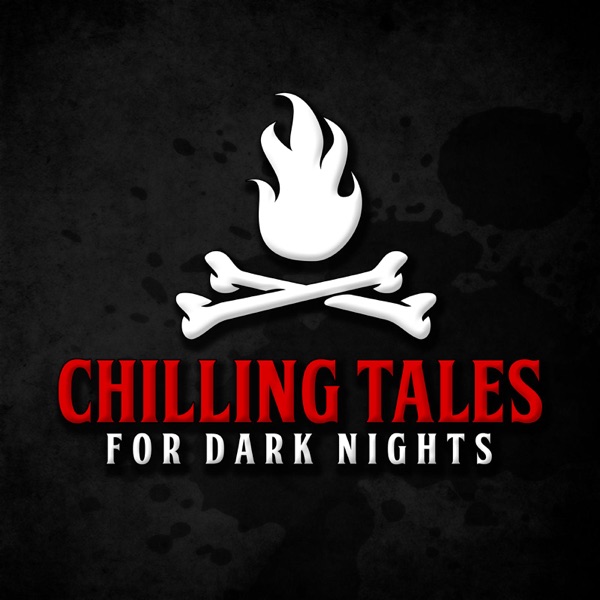 Chilling Tales for Dark Nights: A Horror Anthology and Scary Stories Series Podcast Artwork