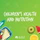 Children's Health & Nutrition |التغذية و صحة الأطفال