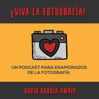 ¡VIVA LA FOTOGRAFÍA! podcast