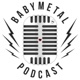 BABYMETAL Podcast