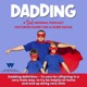 The Dadding Podcast