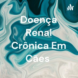 Doença Renal Crônica Em Cães  (Trailer)