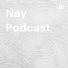 Nay Podcast  artwork