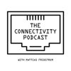 The Connectivity Podcast - MATTIAS FRIDSTRÖM