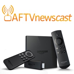 AFTVnewscast 67: 2017 Predictions & Amazon TV