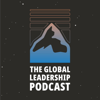 The Global Leadership Podcast - Global Leadership Network