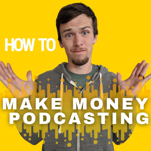 How to Make Money Podcasting Artwork