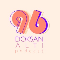 Doksanaltı’ya hoş geldiniz!