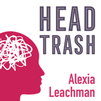The Head Trash Show with Alexia Leachman podcast
