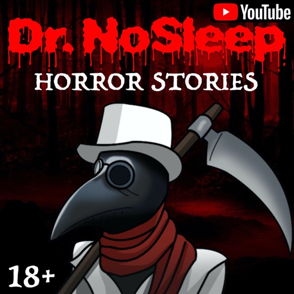 Dr. NoSleep™ | Scary Horror Stories Artwork