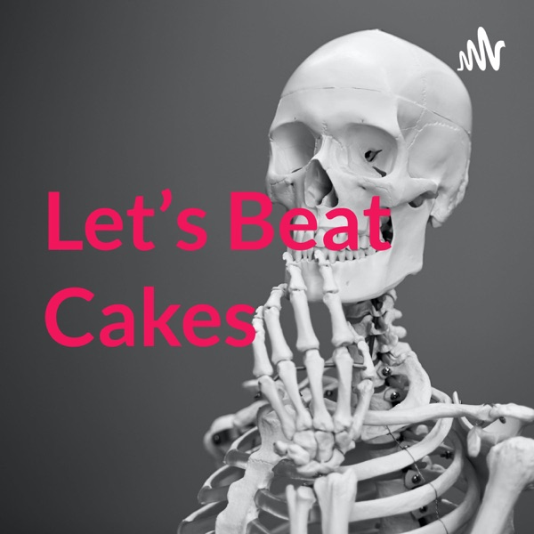 Let's Beat Cakes Artwork