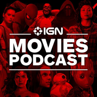 The IGN Movies Show podcast