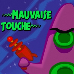 Mauvaise Touche